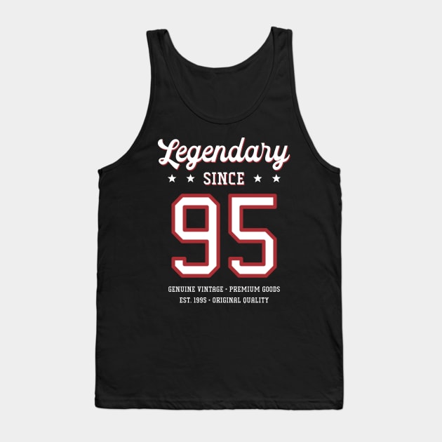 25th Birthday Gift Legendary Since 1995 By havous Tank Top by Havous